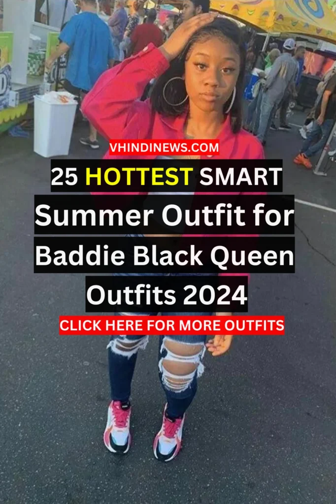 25 Classic Cute Summer Outfit for the Baddie Black Queen ‍2024 Summer Outfit 2024 5