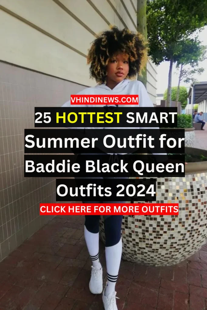 25 Classic Cute Summer Outfit for the Baddie Black Queen ‍2024 Summer Outfit 2024 7