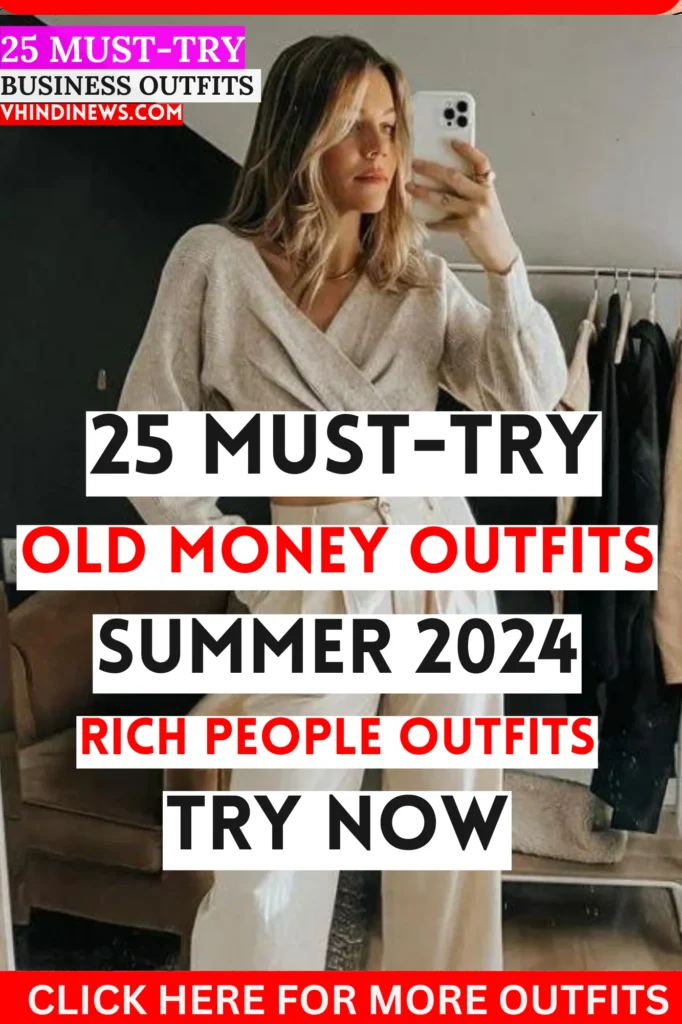 Quiet Luxury Old Money Outfits