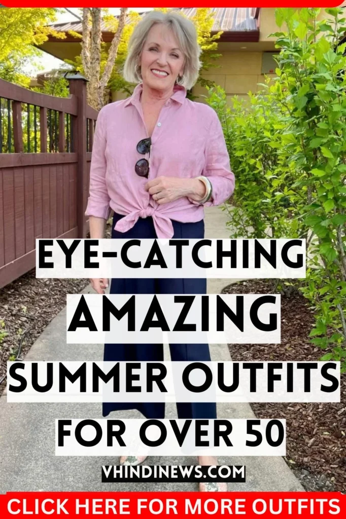 Summer Outfits for Women Over 50
