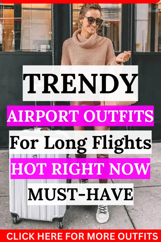 Airport Outfits For Long Flights