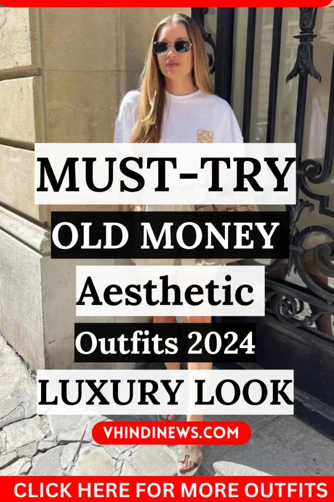 Old Money Aesthetic Outfits
