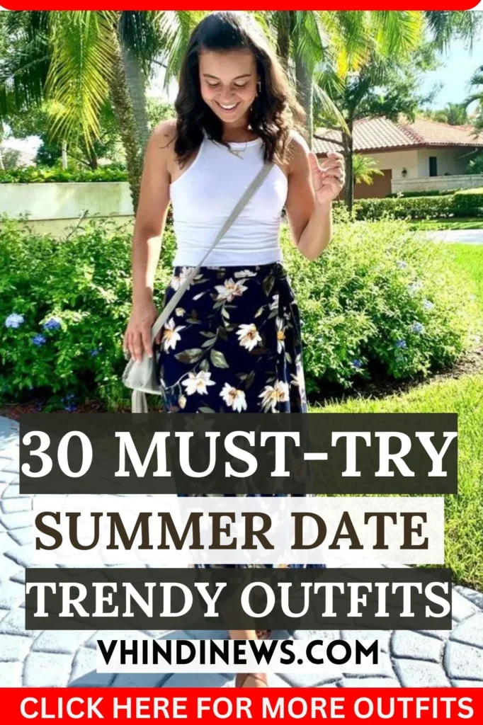 SUMMER DATE OUTFITS