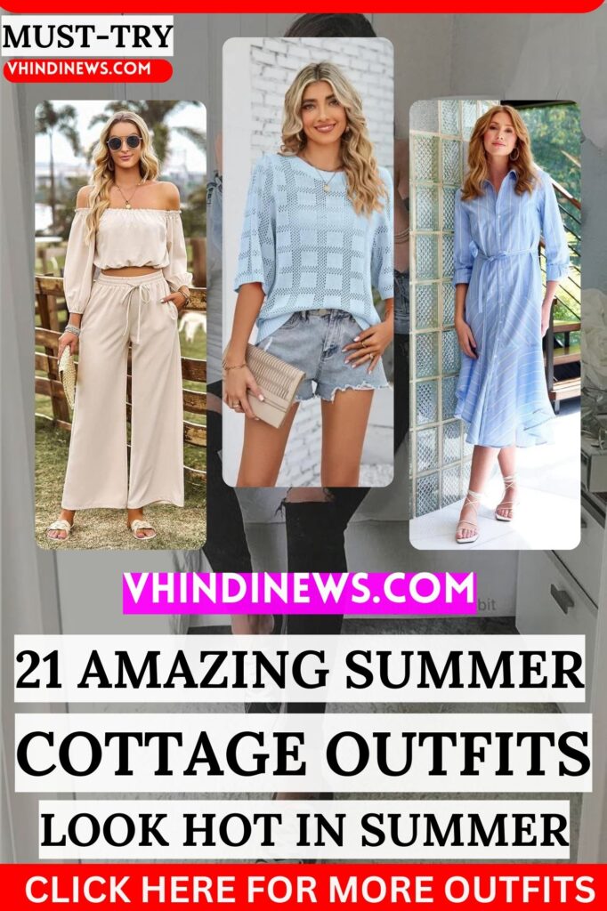 summer Cottage Outfits