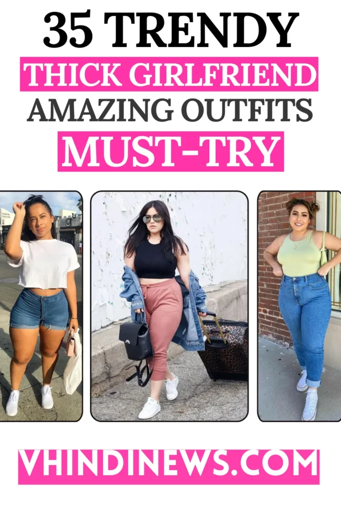 thick girlfriend outfits vhindinews 6
