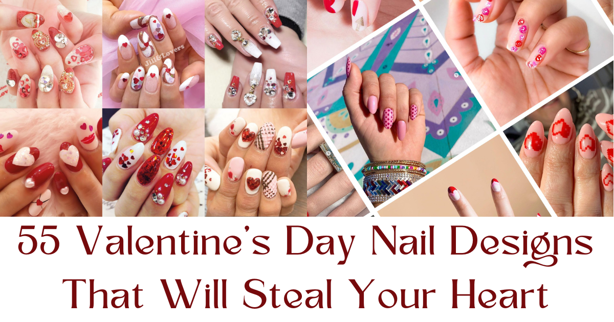 55 Valentine’s Day Nail Designs