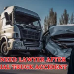 Why you need Lawyer after Commercial Truck Accident 2