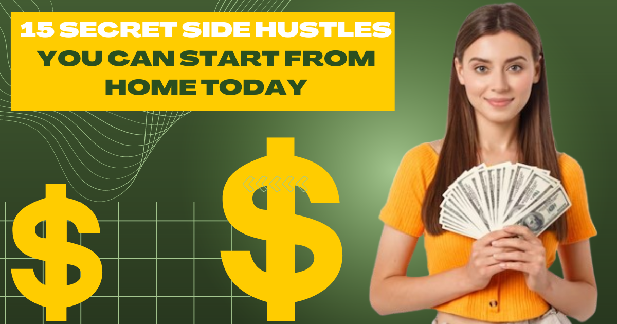 15-Secret-Side-Hustles-You-Can-Start-From-Home