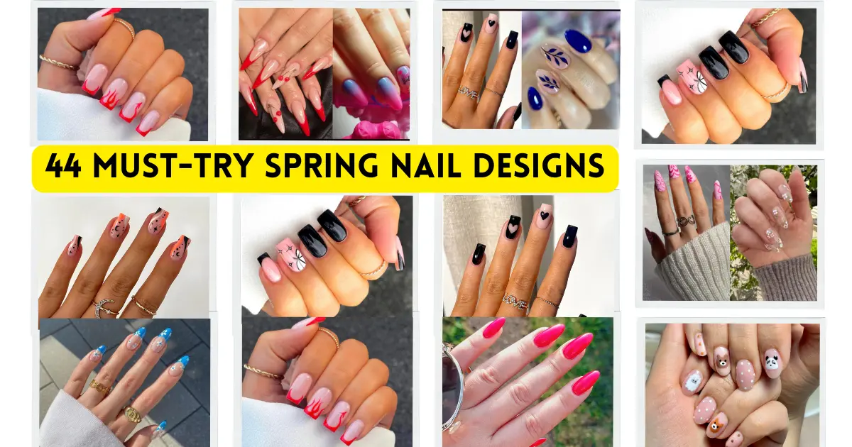 44 Must-Try Spring Nail Designs for Every Mood (from Dainty to Bold!)