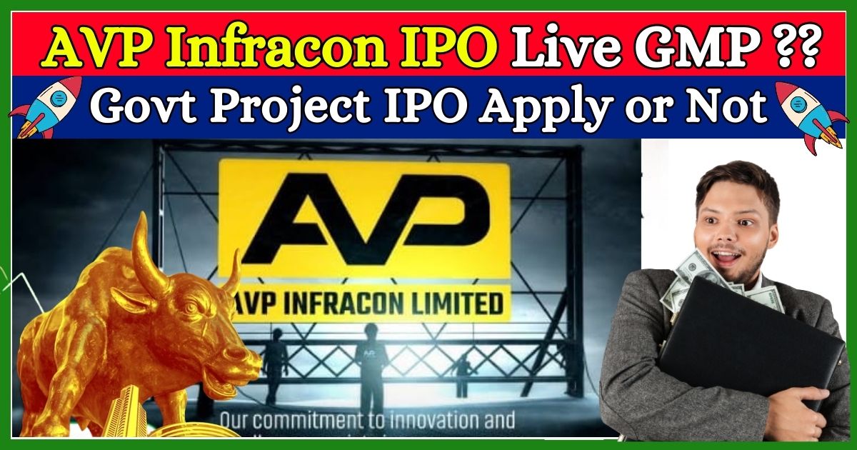 AVP-Infracon-IPO-Review-IPO-GMP-Today-Company-Details