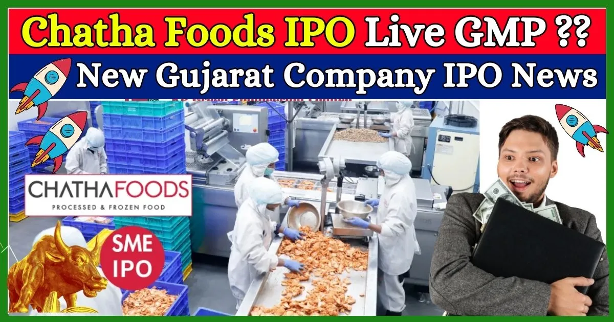 Chatha-Foods-IPO-Review-IPO-GMP-Today-Company-Details-Fundamentals