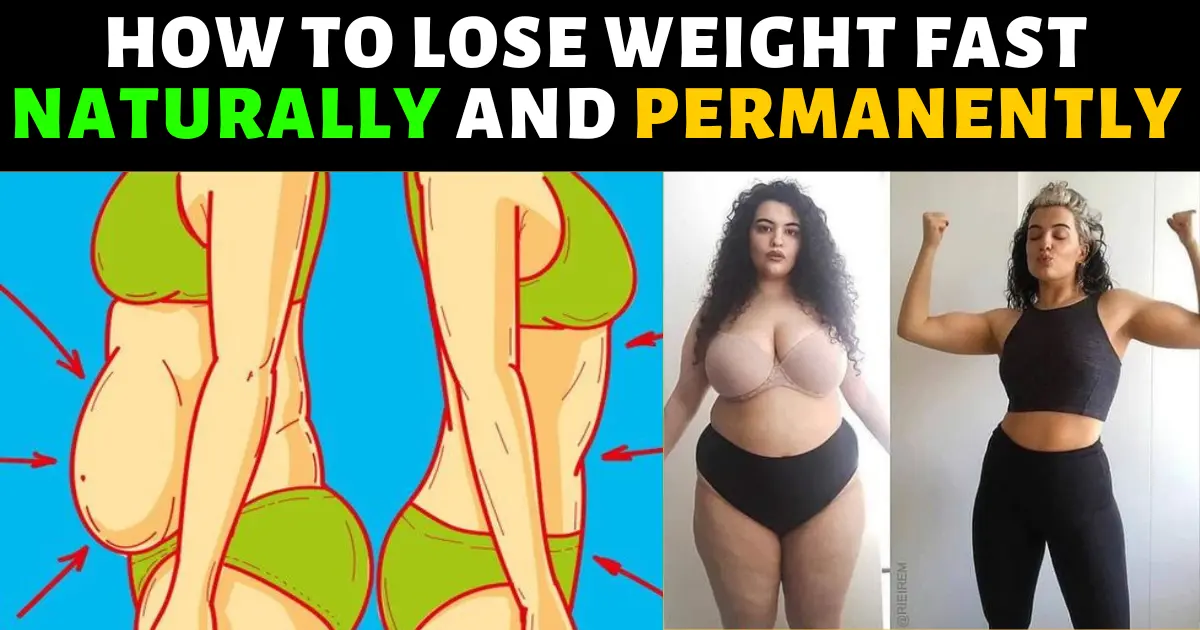 How to lose Weight Fast Naturally and Permanently