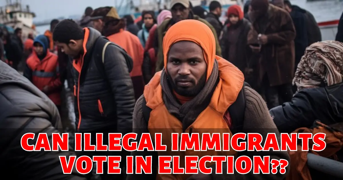 Can Illegal Immigrants Vote: Understanding the Laws and Controversies