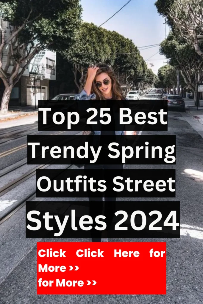 Spring Outfits Street Styles 2024 10