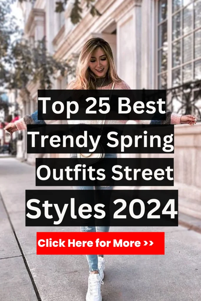 Spring Outfits Street Styles 2024 6