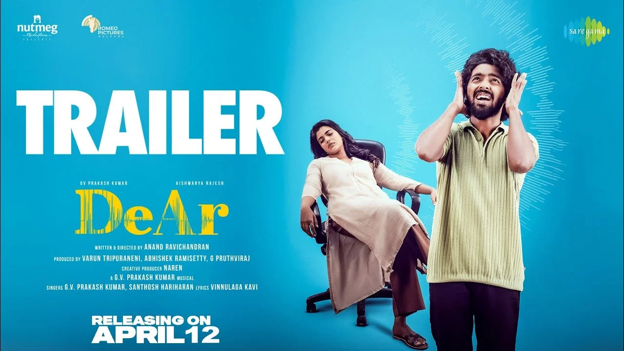 DeAr Telugu Movie Review: A Mixed Bag of Emotions with GV Prakash Kumar and Aishwarya Rajesh