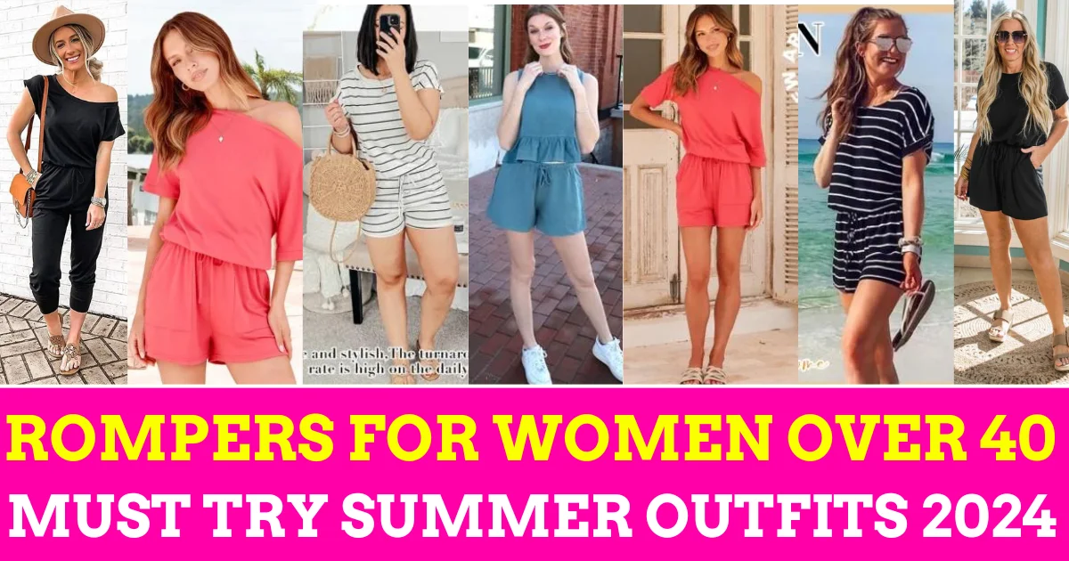 Top 20 Stunning Rompers for Women Over 40 Must Try Summer Rompers 2024