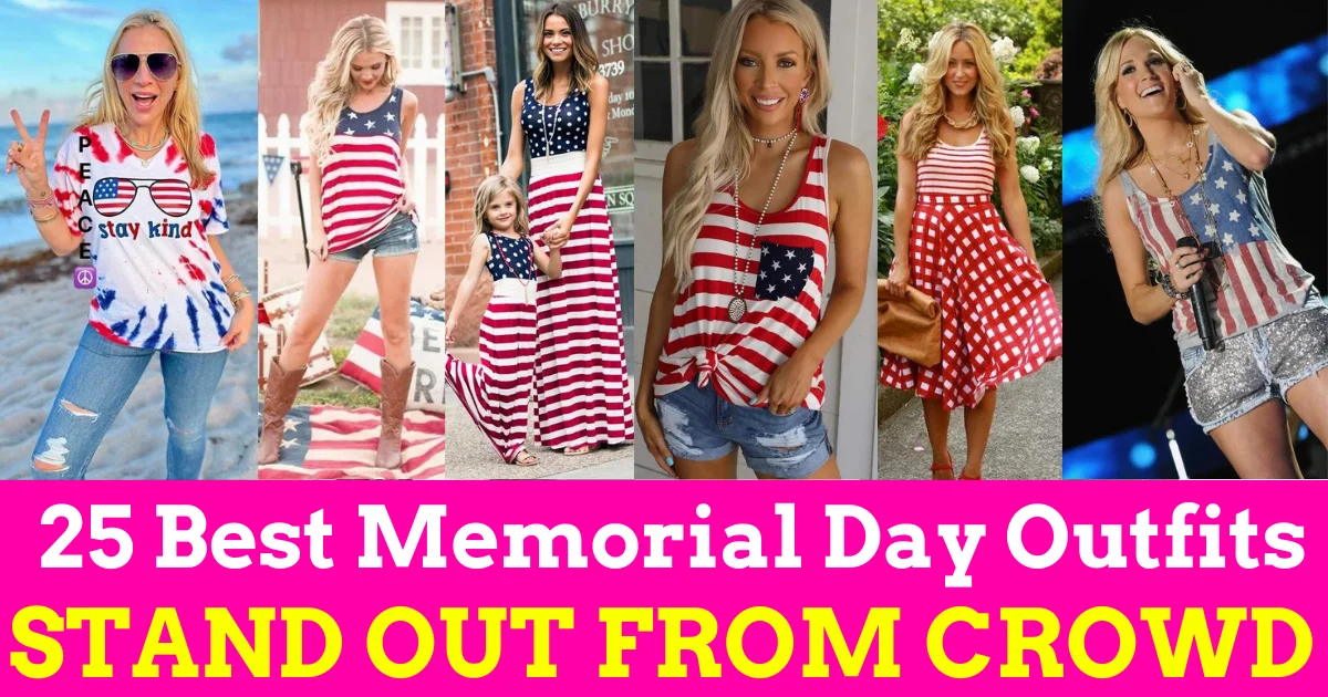 25 Stunning Memorial Day Outfits for Womens Women’s Fashion Inspiration for the Patriotic Holiday