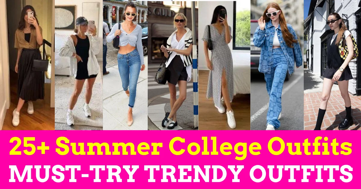 Summer Outfits 2024: Top 25 Best Summer Outfits for Girls (Summer College Outfits)