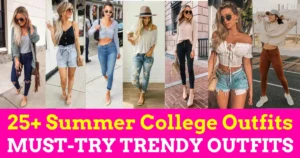 25+ Summer College Outfits Ideas to copy (Summer Outfits 2024)