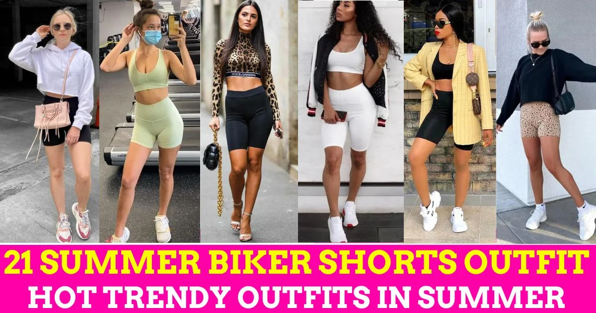 20 Must-Have Summer Biker Shorts Outfit: Look Amazing in Bike Outfits