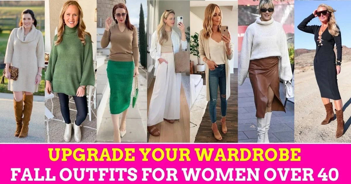 Upgrade Your Wardrobe Fall Outfits For Women Over 40