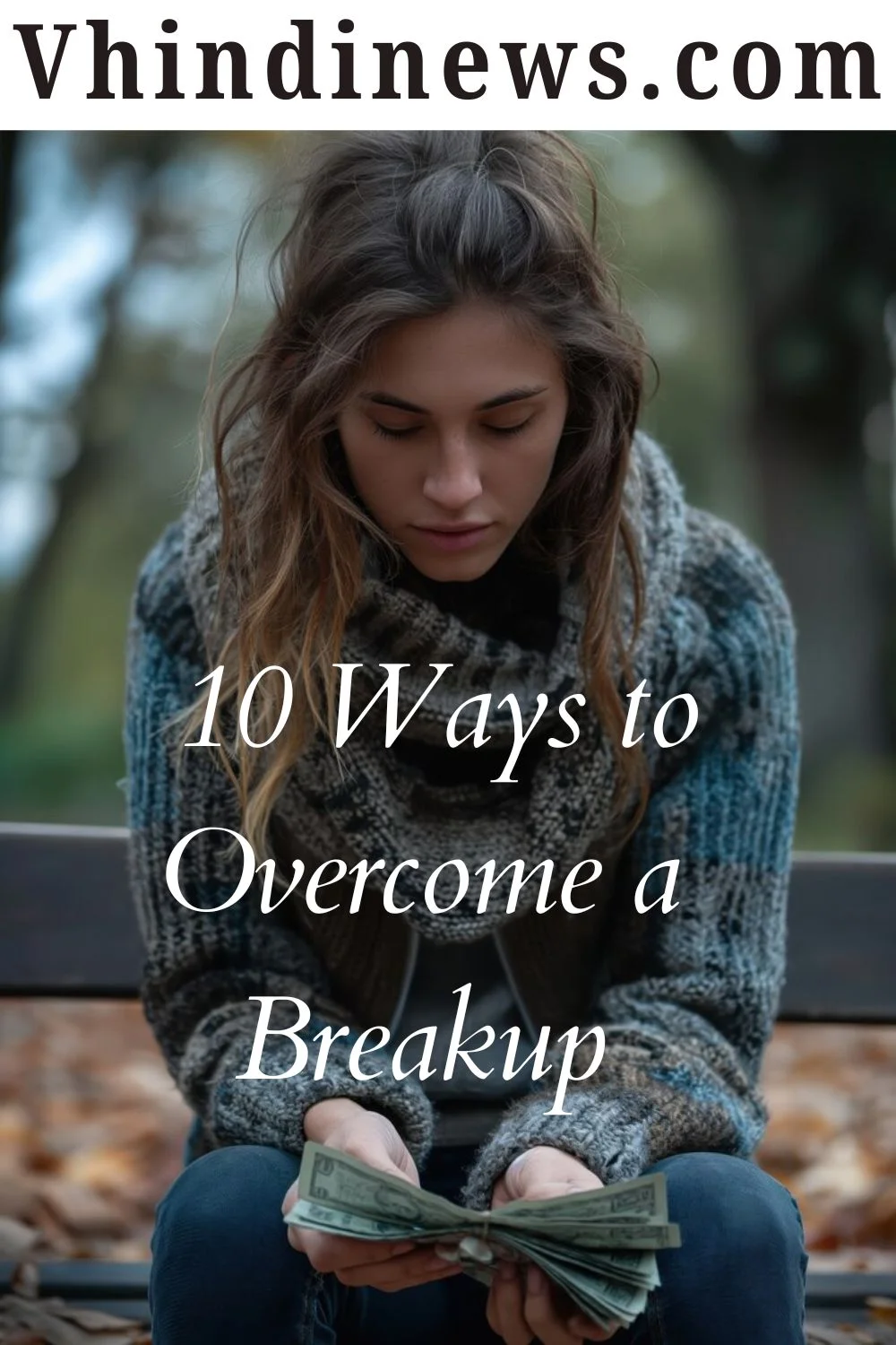 How to Overcome a Breakup: Spiritual Guidance and Practical Steps for Healing