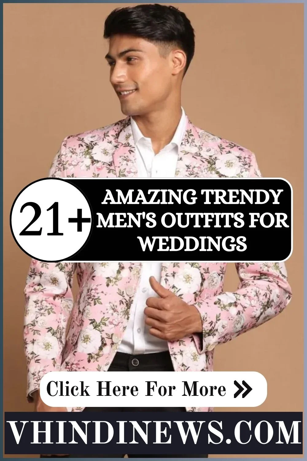 What to Wear in Wedding for Men’s: 27 Best Men’s Outfits for Weddings