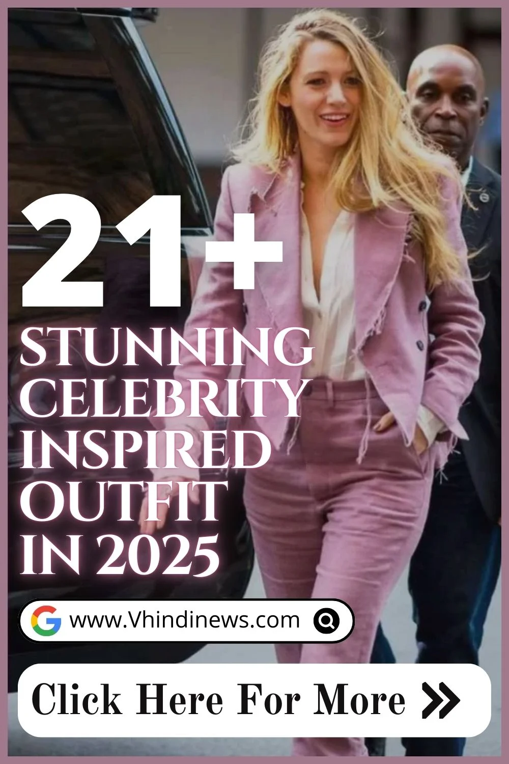 How to Rock 21 Celebrity-Inspired Outfits That Are Totally Trending in 2025